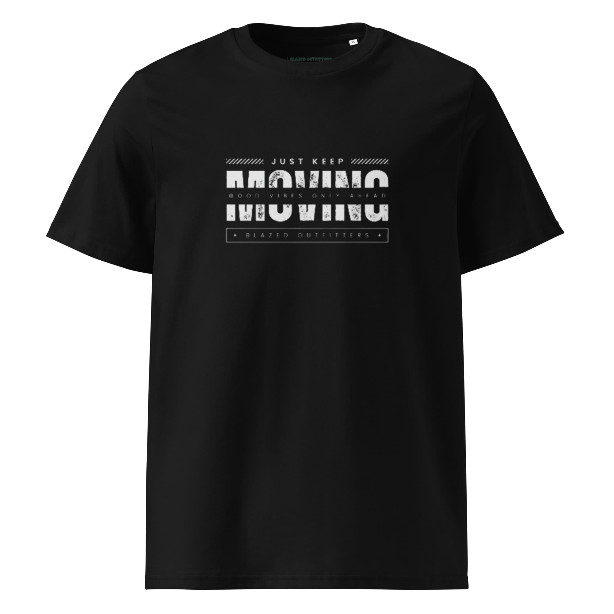 T-Shirt - Just keep moving