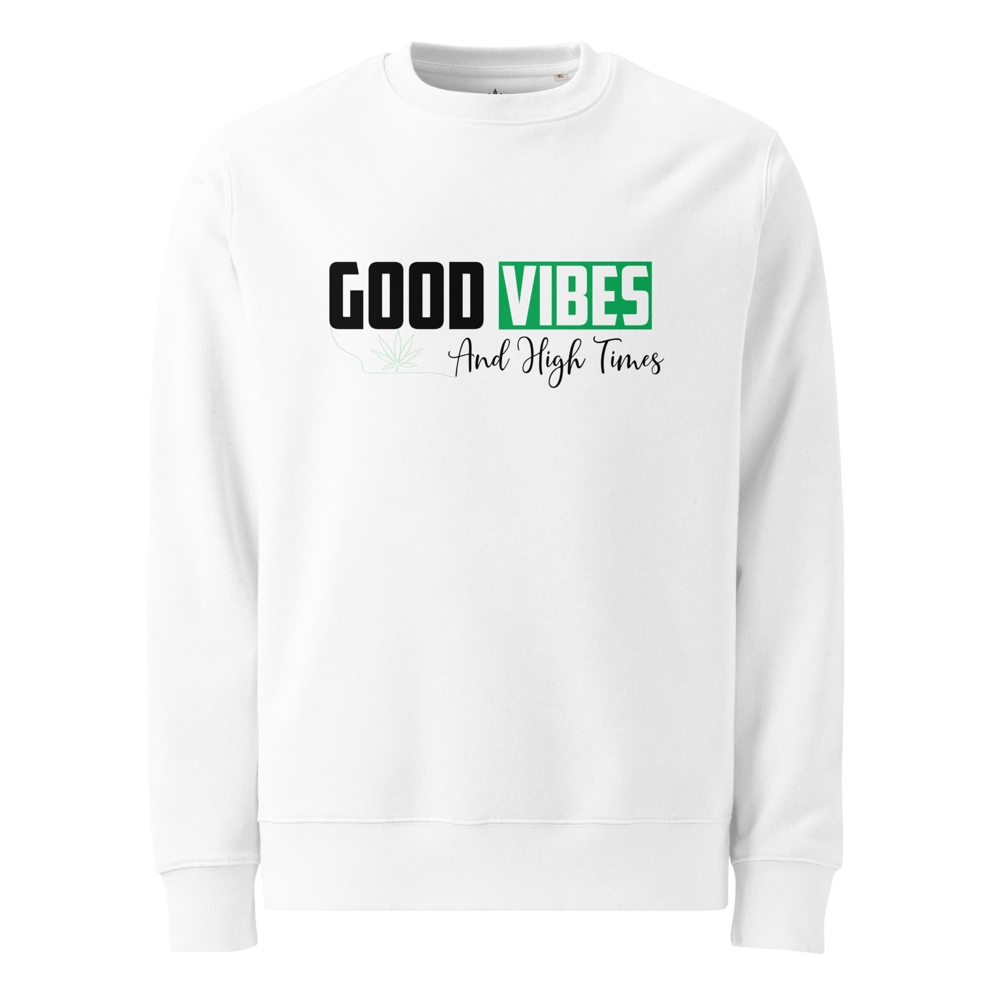 Pullover - Good Vibes And High Times
